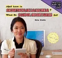 ¿Qué Hace La Secretaria de la Escuela? / What Do School Secretaries Do?