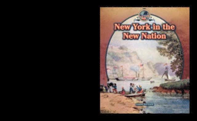 James Bernard - New York in the New Nation, E-bok