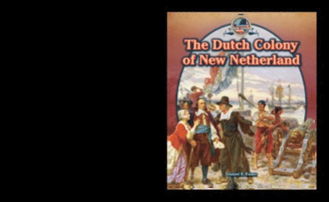 Daniel R. Faust - Dutch Colony of New Netherland, E-bok