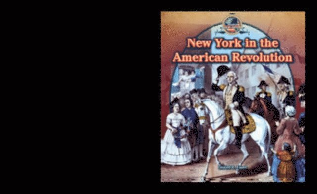 Daniel R. Faust - New York in the American Revolution, E-bok
