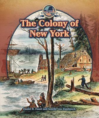 Amelie Von Zumbusch, Daniel R. Faust - The Colony of New York, Häftad