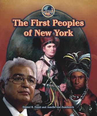 Amelie Von Zumbusch, Daniel R. Faust - The First Peoples of New York, Häftad