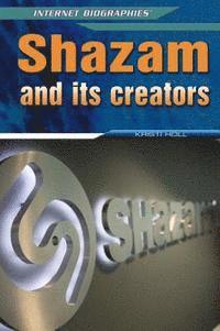 Kristi Holl - Shazam and Its Creators, Inbunden