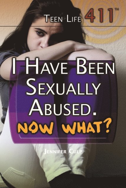 Jennifer Culp - I Have Been Sexually Abused. Now What?, E-bok