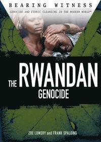 Zoe Lowery, Frank Spalding - The Rwandan Genocide, Inbunden. Tillgänglighet: Tillfälligt slut