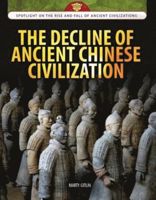 Marty Gitlin - Decline of Ancient Chinese Civilization, E-bok