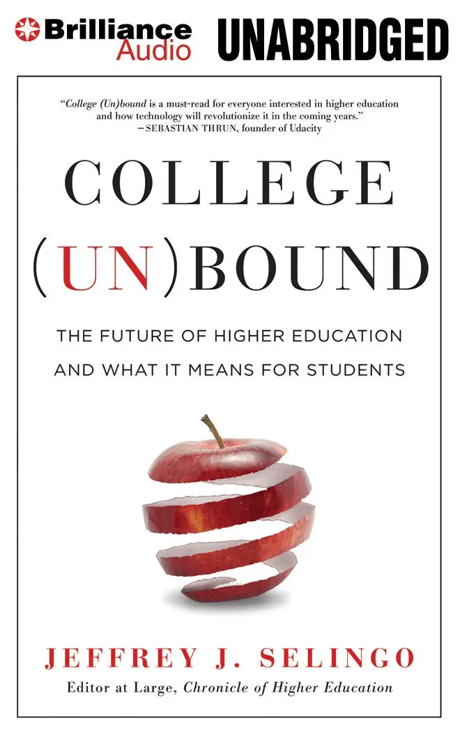 Jeffrey J. Selingo - College (Un)bound, Häftad. Tillgänglighet: Lägg i varukorg