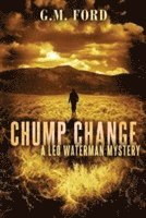 G. M. Ford - Chump Change, Häftad