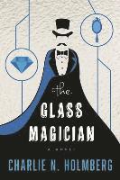 Glass Magician av Charlie N Holmberg