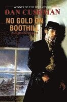 Dan Cushman - No Gold on Boothill, Häftad. Tillgänglighet: Lägg i varukorg