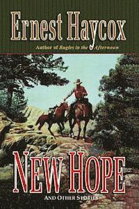 Ernest Haycox - New Hope, Häftad