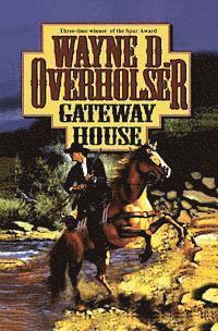 Wayne D. Overholser - Gateway House, Häftad