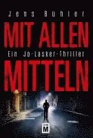 Jens Bühler - Mit allen Mitteln, Häftad. Tillgänglighet: Lägg i varukorg