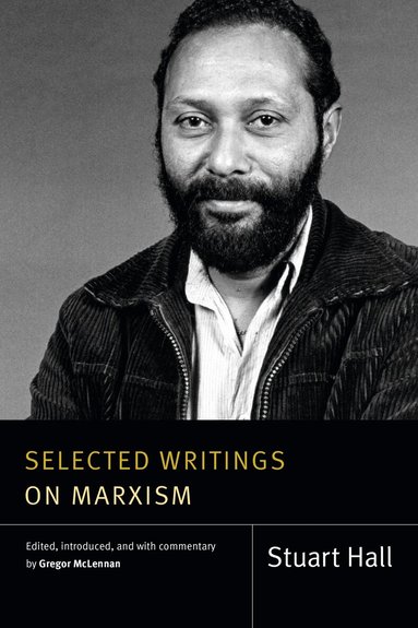 Stuart Hall, Gregor McLennan - Selected Writings on Marxism, Häftad