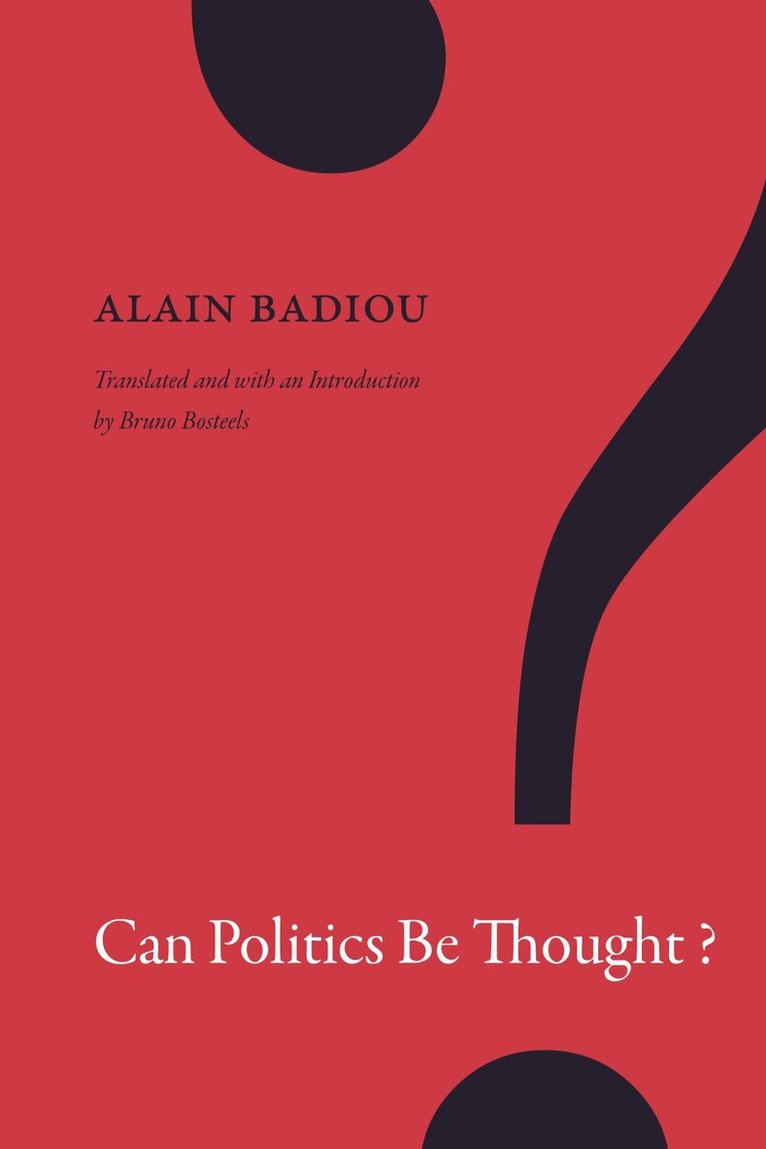 Alain Badiou - Can Politics Be Thought?, Häftad