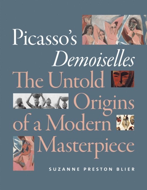 Suzanne Preston Blier - Picasso's Demoiselles, E-bok