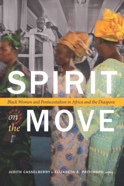 Elizabeth A. Pritchard, Judith Casselberry - Spirit on the Move, E-bok