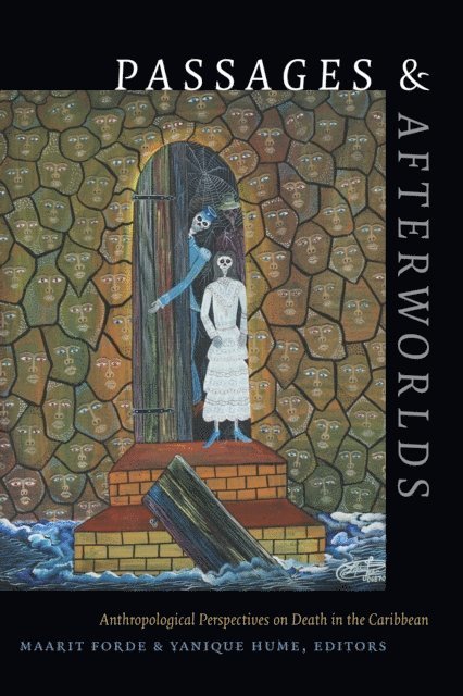 Yanique Hume, Maarit Forde - Passages and Afterworlds, E-bok