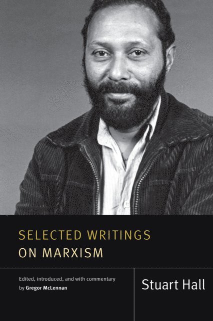 Stuart Hall, Gregor McLennan - Selected Writings on Marxism, E-bok