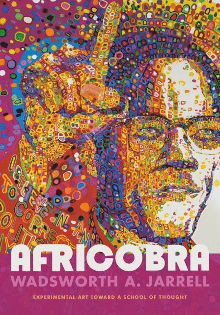 Wadsworth A. Jarrell - AFRICOBRA, E-bok