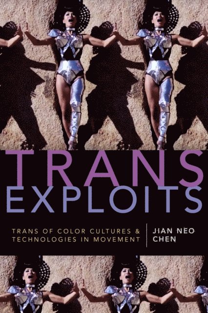 Jian Neo Chen - Trans Exploits, E-bok