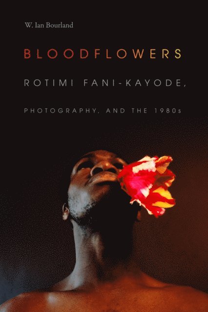 W. Ian Bourland - Bloodflowers, E-bok