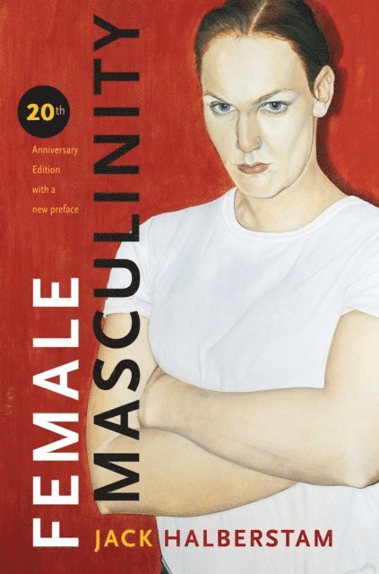 Jack Halberstam - Female Masculinity, E-bok