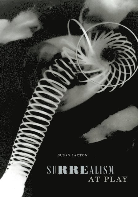 Susan Laxton - Surrealism at Play, E-bok