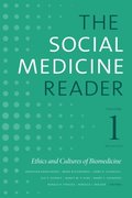 Social Medicine Reader, Volume I, Third Edition