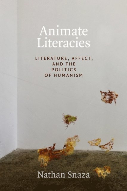 Nathan Snaza - Animate Literacies, E-bok
