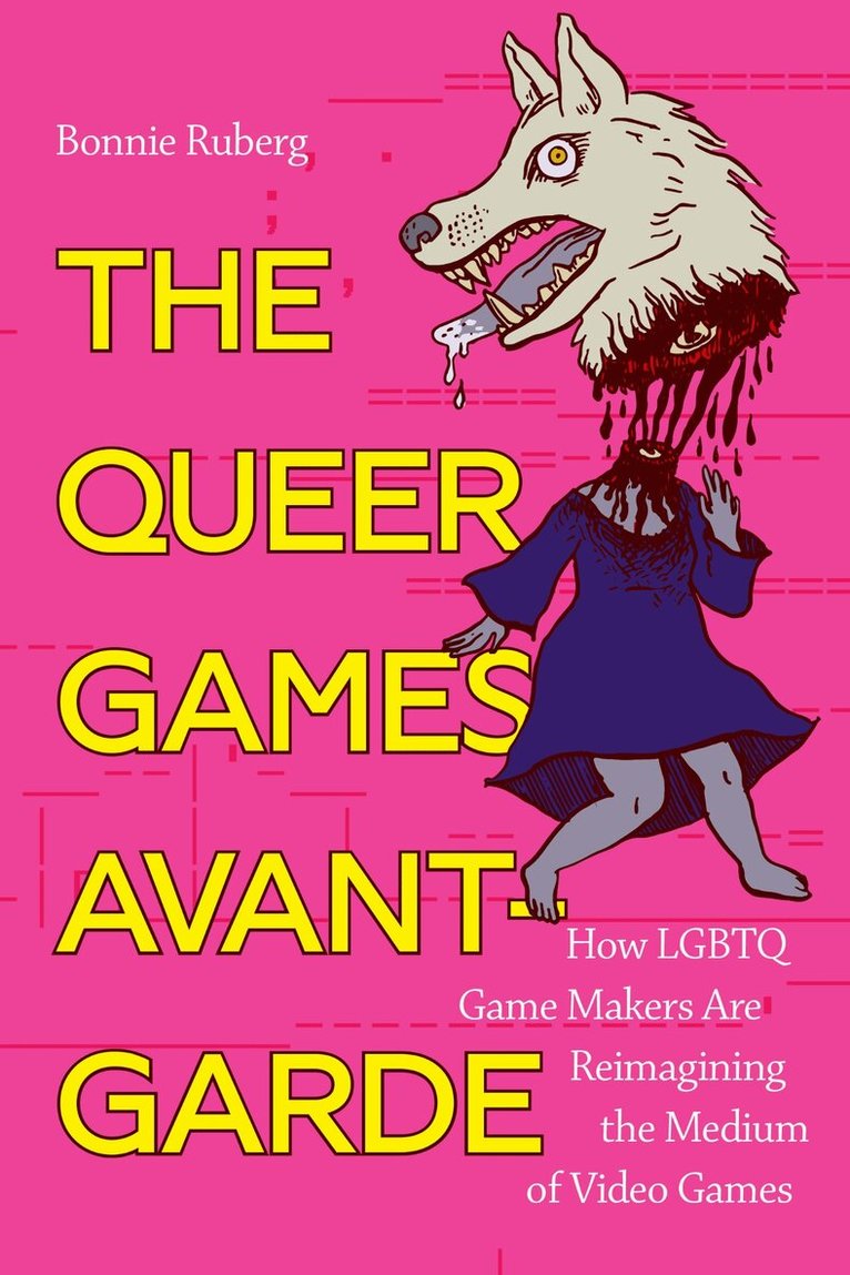 Bo Ruberg - Queer Games Avant-Garde, Inbunden. Tillgänglighet: Lägg i varukorg