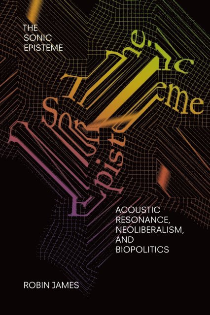 Robin James - Sonic Episteme, E-bok