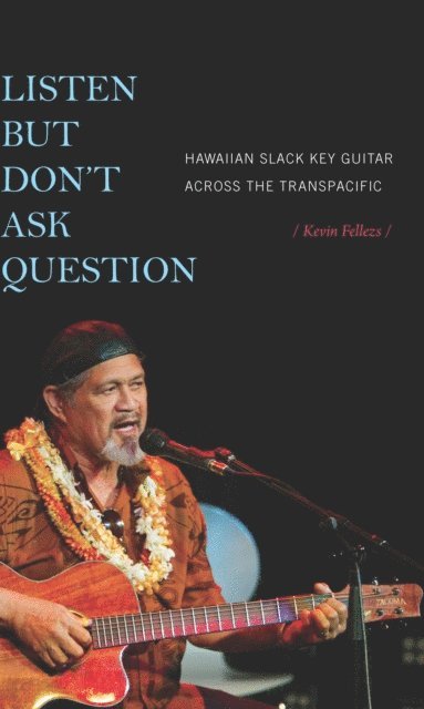 Kevin Fellezs - Listen but Don't Ask Question, E-bok