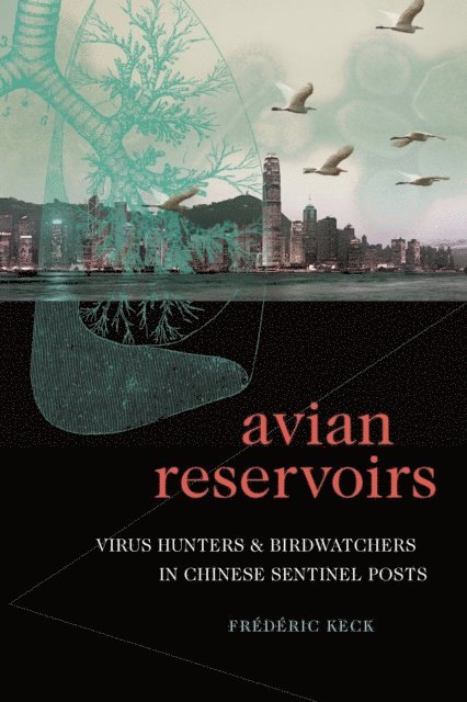 Frederic Keck - Avian Reservoirs, E-bok