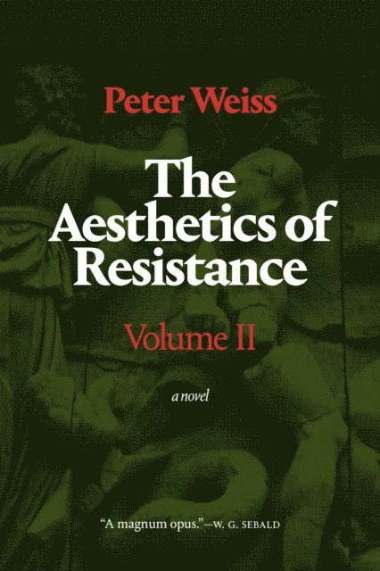 Peter Weiss - Aesthetics of Resistance, Volume II, E-bok