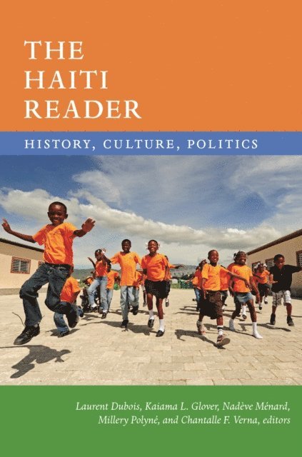 Chantalle F. Verna, Millery Polyne, Nadeve Menard, Kaiama L. Glover, Laurent Dubois - Haiti Reader, E-bok
