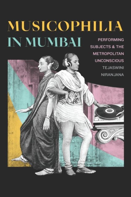 Tejaswini Niranjana - Musicophilia in Mumbai, E-bok