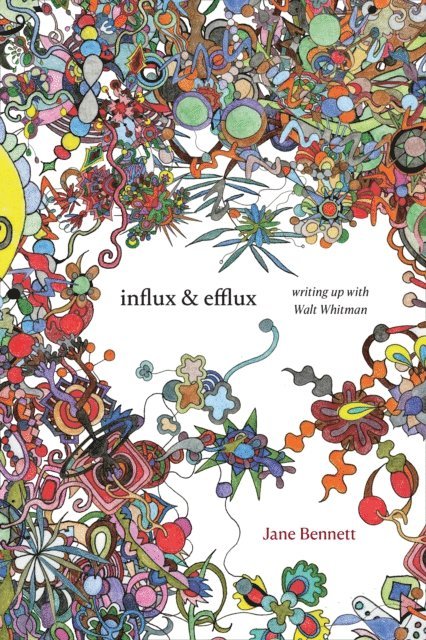 Jane Bennett - Influx and Efflux, E-bok