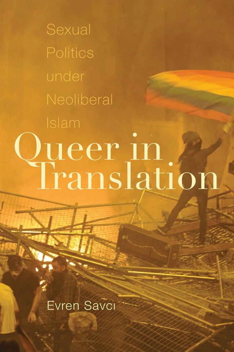 Evren Savci - Queer in Translation, Häftad