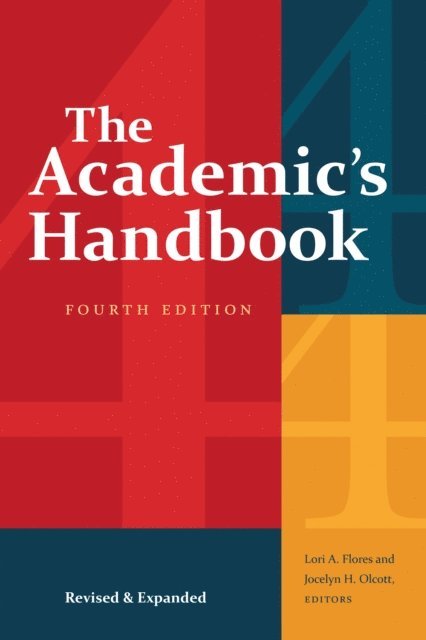 Jocelyn H. Olcott, Lori A. Flores - Academic's Handbook, Fourth Edition, E-bok