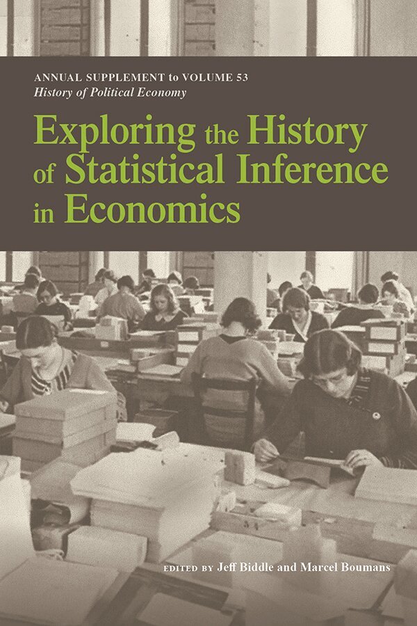 Jeff E. Biddle, Marcel Boumans - Exploring the History of Statistical Inference in Economics, Häftad