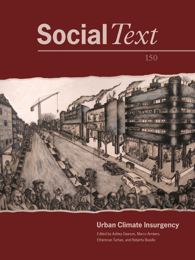 Ashley Dawson, Marco Armiero, Ethemcan Turhan, Roberta Biasillo - Urban Climate Insurgency, Häftad