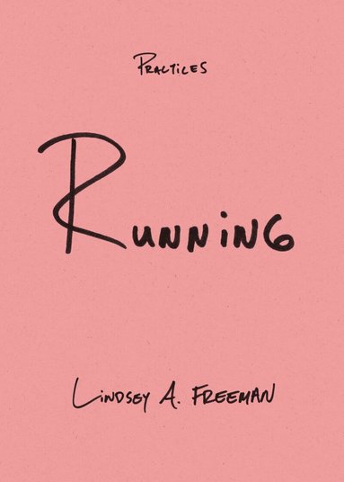 Running by Lindsey A Freeman