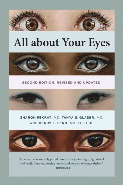 Henry L. Feng, Tanya S. Glaser, Sharon Fekrat - All about Your Eyes, Second Edition, revised and updated, E-bok