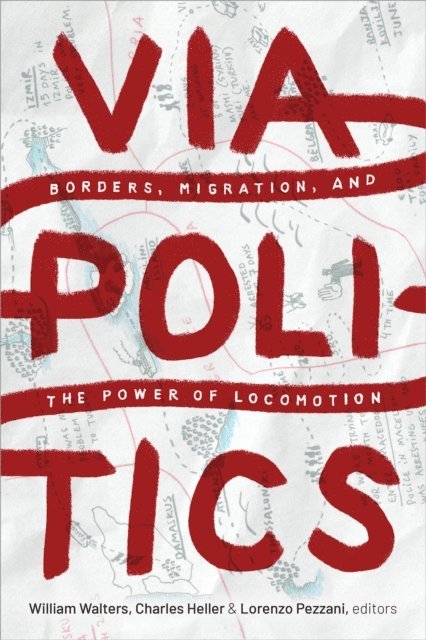 Lorenzo Pezzani, Charles Heller, William Walters - Viapolitics, E-bok