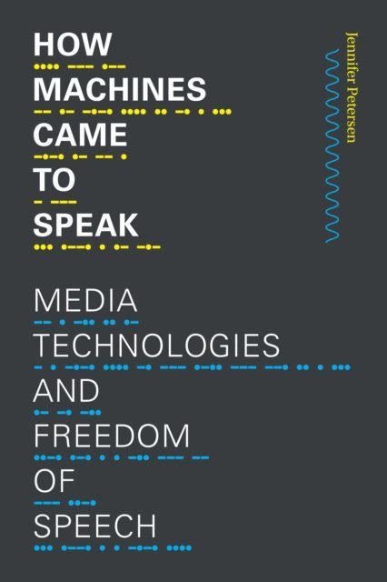 Jennifer Petersen - How Machines Came to Speak, E-bok