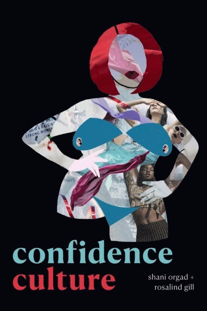 Rosalind Gill, Shani Orgad - Confidence Culture, E-bok
