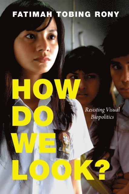 Fatimah Tobing Rony - How Do We Look?, E-bok