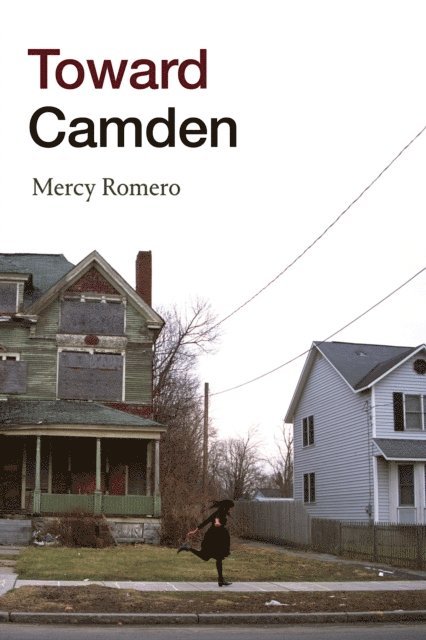 Mercy Romero - Toward Camden, E-bok