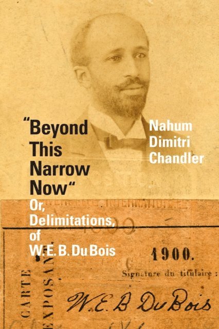 Nahum Dimitri Chandler - &quote;Beyond This Narrow Now&quote;, E-bok